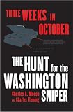 Three Weeks in October: The Manhunt for the Serial Sniper