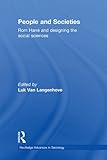 People and societies : Rom Harré and designing the social sciences