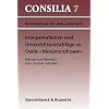 Interpretationen und Unterrichtsvorschl�ge zu Ovids ' Metamorphosen'. (Lernmaterialien) (Consilia: Kommentare Fur Den Unterricht)