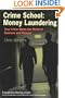 Crime School: Money Laundering: True Crime Meets the World of Business and Finance
