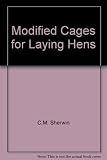 Modified cages for laying hens : proceedings of a symposium held at Nobel House, London on 18th January, 1993