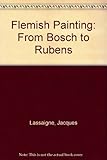 Flemish paintings : from Bosch to Rubens