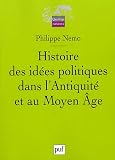 Histoire des idées politiques dans l Antiquité et au Moyen Age