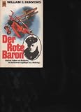 Produkt-Bild: Burrows der Rote Baron Heyne Verlag M&uuml;nchen, 1980., Softcover, Manfred, Freihherr von Richthofen, der ber&uuml;hmteste Jagdflieger des 1. Weltkrieges, einige Fotos, 287 Seiten, TB,