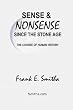 Sense and Nonsense Since the Stone Age: The Course of Human History