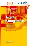 Eventmanagement: Veranstaltungen professionell zum Erfolg f�hren