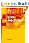 Eventmanagement: Veranstaltungen professionell zum Erfolg f�hren