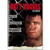 The Matt Hughes Story