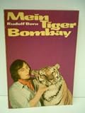 Produkt-Bild: Rudolf Born: Mein Tiger Bombay - Verlag: Henschel