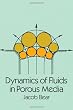 Dynamics of Fluids in Porous Media (Dover Civil and Mechanical Engineering)