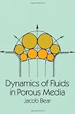 Dynamics of Fluids in Porous Media (Dover Civil and Mechanical Engineering)