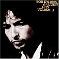 Bob Dylan's Greatest Hits, Vol. 3