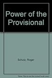 The power of the provisional