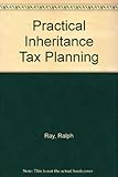 Practical inheritance tax planning