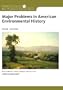 Major Problems in American Environmental History (Major Problems in American History)