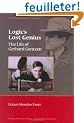 Logic's Lost Genius: The Life of Gerhard Gentzen