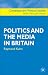 Politics and the Media in Britain (Contemporary Political Studies)