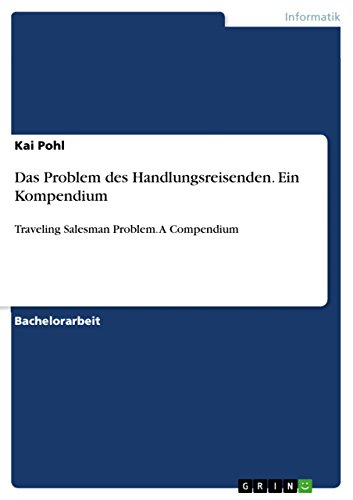 Das Problem des Handlungsreisenden. Ein Kompendium: Traveling Salesman Problem. A Compendium (German Edition)