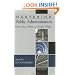 Mastering Public Administration: From Max Weber to Dwight Waldo, 2nd Edition
