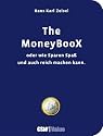 The MoneyBooX: Oder wie Sparen Spass und auch reich machen kann
