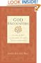 God Encounters: Stories of His Involvement in Life's Greatest Moments