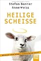 Heilige Scheiße: Wären wir ohne Religion wirklich besser dran?