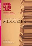 The Bookclub-in-a-Box Discussion Guide to Middlesex, the Novel by Jeffrey Eugenides (Bookclub in a Box Discusses)