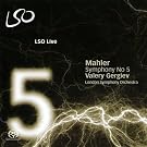 Mahler: Symphony No. 5 (LSO/Gergiev)