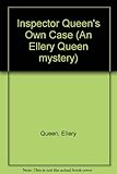 Inspector Queen's own case