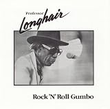 Rock 'n Roll Gumbo. Professor Longhair Tracks: Hey Now Baby, Junco Partner, Meet Me Tomorrow Night, Doin' It, How Long Has That Train Been Gone, Mean Ol' World, Rockin' Pneumonia, Mardi Gras In New Orleans, Jambalaya, Tipitina, Mess Around, Stag-O-Lee, Rum And Coke, (They Call Me) Dr. Professor Longhair