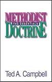 Methodist Doctrine: The Essentials