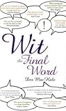 Wit : the final word