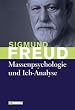 Massenpsychologie und Ich-Analyse