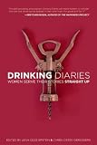 Drinking Diaries: Women Serve Their Stories Straight Up