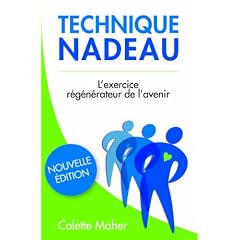Technique Nadeau - l'Exercice Regenerateur de l'Avenir