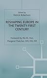 Reshaping Europe in the twenty-first century
