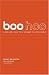 Boo Hoo: $135 Million, 18 Months . . . A Dot.com Story from Concept to Catastrophe by Ernst Malmsten, Erik Portanger, Charles Drazin