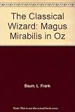 Magus mirabilis in Oz