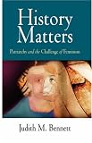 History Matters : Patriarchy And The Challenge Of Feminism