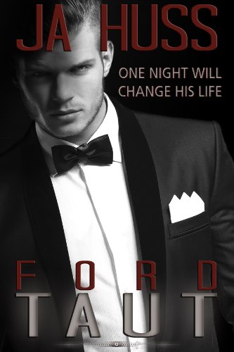 TAUT: The Ford Book: (Rook and Ronin Spinoff) by JA Huss