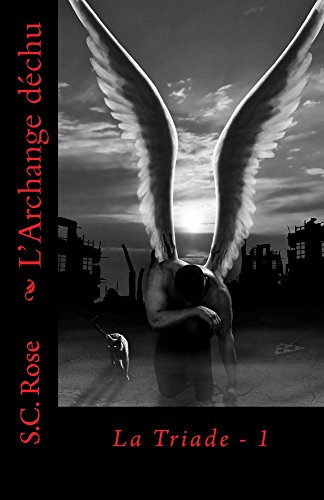 L'Archange dÃ©chu (La Triade t. 1) (French Edition)