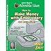 How to Make Money with Embroidery DVD by John Deer