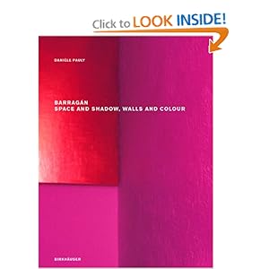 Barragán Space and Shadow, Walls and Colour by Daniele Pauly