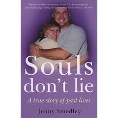 Souls Don't Lie: A True Story of Past Lives