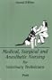 Medical, Surgical, And Anesthetic Nursing For Veterinary Technicians, 2e
