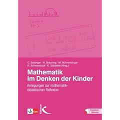 Mathematik im Denken der Kinder: Anregungen zur mathematischen Reflexion