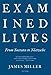 Examined Lives: From Socrates to Nietzsche
