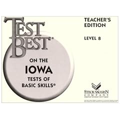 Test Best on the Iowa Tests of Basic Skills: Level 10 (Test Best on the Iowa Tests of Basic Skills (Teachers Editions))