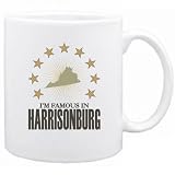 New  I Am Famous In Harrisonburg  Virginia Mug Usa City