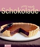 Junge Küche - Schokolade. Über 60 Schokoladenkreationen für unwiderstehlichen Hochgenuss